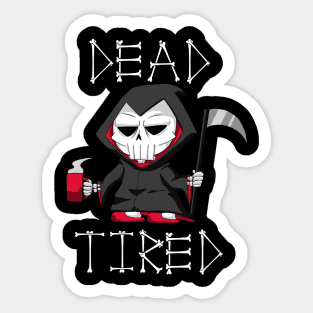 Dead Tired (Red) Sticker